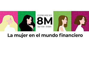 Congreso ASUFIN 8M: Vuelve a ver nuestra mesa redonda con expertas en el sector financiero