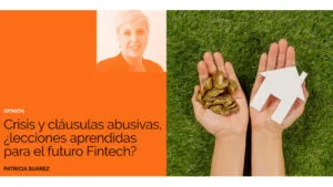 Crisis y cláusulas abusivas, ¿lecciones aprendidas para el futuro Fintech?